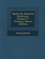 Nashville Business Directory, Volume 5 di Anonymous edito da Nabu Press