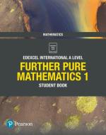 Pearson Edexcel International A Level Mathematics Further Pure Mathematics 1 Student Book di Joe Skrakowski, Harry Smith edito da Pearson Education Limited