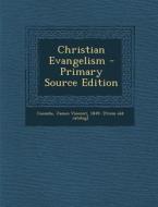 Christian Evangelism - Primary Source Edition edito da Nabu Press