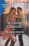 Wyoming Cinderella di Melissa Senate edito da HARLEQUIN SALES CORP