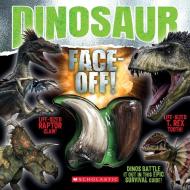 Dinosaur Face-Off! di Penelope Arlon edito da SCHOLASTIC