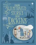 Illustrated Stories From Dickens di Mary Sebag-Montefiore edito da Usborne Publishing Ltd