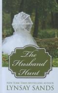 The Husband Hunt di Lynsay Sands edito da Thorndike Press