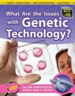What Are the Issues with Genetic Technology? di Eve Hartman, Wendy Meshbesher edito da Raintree