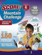 Score! Mountain Challenge Language Arts Workbook di Kaplan edito da Kaplan Aec Education