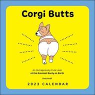 Corgi Butts 2023 Wall Calendar di Zoey Acoff edito da Harry N Abrams Inc.