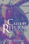 Calliope Returns di Craig Stephen edito da America Star Books