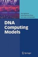 DNA Computing Models di Zoya Ignatova, Israel Martínez-Pérez, Karl-Heinz Zimmermann edito da Springer US