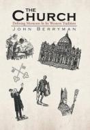 The Church di John Berryman edito da Xlibris