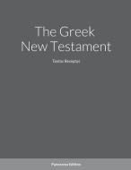 The Greek New Testament, Panorama Edition di ALEX BASURTO edito da Lulu.com