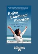 Enjoy Emotional Freedom di Steve Wells edito da Readhowyouwant.com Ltd