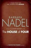 The House Of Four (inspector Ikmen Mystery 19) di Barbara Nadel edito da Headline Publishing Group