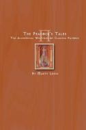The Peacock's Tales - The Alchemical Writings of Claudia Pavonis di Marty Leeds edito da Createspace