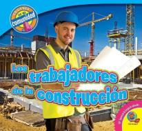 Los Trabajadores de la Construccion (Construction Workers) di Jared Siemens edito da AV2 BY WEIGL