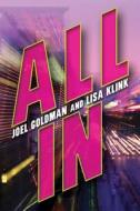 All In di Joel Goldman, Lisa Klink edito da Amazon Publishing