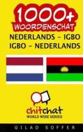 1000+ Nederlands - Igbo Igbo - Nederlands Woordenschat di Gilad Soffer edito da Createspace