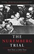 The Nuremberg Trial di Ann Tusa, John Tusa edito da Skyhorse Publishing