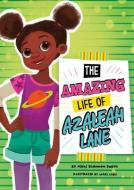 The Amazing Life of Azaleah Lane di Nikki Shannon Smith edito da PICTURE WINDOW BOOKS