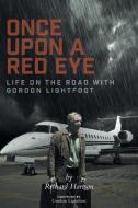 Once Upon a Red Eye di Richard Harison edito da FriesenPress