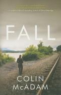 Fall di Colin McAdam edito da Riverhead Books