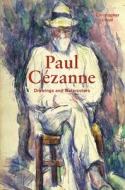 Paul Cézanne: Drawings and Watercolors di Christopher Lloyd edito da GETTY PUBN