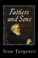 Fathers and Sons di Ivan Sergeevich Turgenev edito da READACLASSIC COM