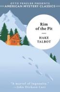 The Rim of the Pit di Hake Talbot edito da AMER MYSTERY CLASSICS