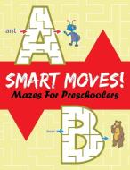 Smart Moves! di Jupiter Kids edito da Jupiter Kids
