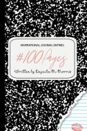 #100 Pages di Dajaita Morris edito da LIGHTNING SOURCE INC
