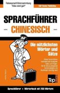 Sprachführer Deutsch-Chinesisch Und Mini-Wörterbuch Mit 250 Wörtern di Andrey Taranov edito da T&P BOOKS
