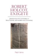 Robert Holcot, Exegete di Ralph Hanna edito da Liverpool University Press