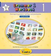 Gammar 1 Workbook1 (in Print Letters) di Sue Lloyd, Sara Wernham edito da JOLLY LEARNING LTD