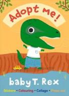 Baby T. Rex di Olivia Cosneau edito da B Small Publishing Limited