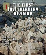 The First (Us) Infantry Division di Stephane Lavit, Philippe Charbonnier edito da Histoire & Collections