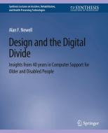 Design and the Digital Divide di Alan F. Newell edito da Springer International Publishing