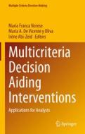 Multicriteria Decision Aiding Interventions edito da Springer International Publishing