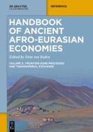 Handbook of Ancient Afro-Eurasian Economies edito da de Gruyter Oldenbourg