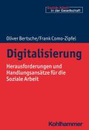 Digitalisierung di Oliver Bertsche, Frank Como-Zipfel edito da Kohlhammer W.