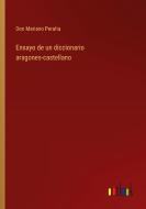 Ensayo de un diccionario aragones-castellano di Don Mariano Peralta edito da Outlook Verlag
