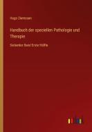 Handbuch der speciellen Pathologie und Therapie di Hugo Ziemssen edito da Outlook Verlag