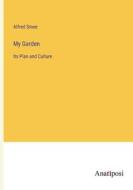My Garden di Alfred Smee edito da Anatiposi Verlag