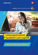 Spedition und Logistik. Leistungsprozesse Informationshandbuch di Martin Voth, Gernot Hesse edito da Westermann Berufl.Bildung