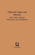 Märkische Sagen und Märchen edito da Olms Verlag