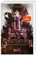 Schattenthron 1: Erbin der Dunkelheit di Beril Kehribar edito da Carlsen Verlag GmbH