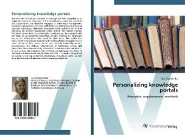 Personalizing knowledge portals di Eva Oberbichler edito da AV Akademikerverlag