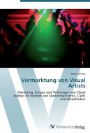 Vermarktung von Visual Artists di Stefan Zeidler edito da AV Akademikerverlag