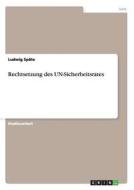 Rechtsetzung Des Un-sicherheitsrates di Ludwig Spate edito da Grin Publishing