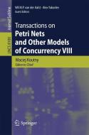 Transactions on Petri Nets and Other Models of Concurrency VIII edito da Springer Berlin Heidelberg