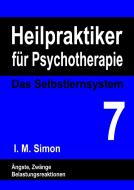 Heilpraktiker für Psychotherapie. Das Selbstlernsystem Band 7 di Ingo Michael Simon edito da Books on Demand
