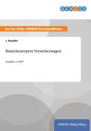 Branchenreport Versicherungen di J. Kessler edito da GBI-Genios Verlag